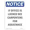 Signmission OSHA Notice, 7" Height, NOTICE If Office Is Locked See Sign, 7" X 5", Portrait OS-NS-D-57-V-15819 - alternate 1